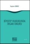 Biyotıp Hukukunda Insan Onuru (ISBN: 9786051521060)