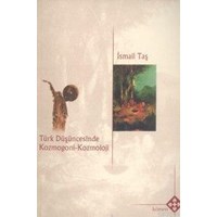 Türk Düşüncesinde Kozmogoni Kozmoloji (ISBN: 9789756527064)