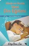 Ailede Ve Okulda Ideal Din Eğitimi (ISBN: 9789758976676)