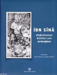 İbn Sina Doğumunun Bininci Yılı Armağanı (ISBN: 9789751628893)