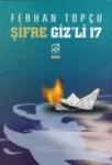 Şifre Giz\'li 17 (ISBN: 9786055690595)