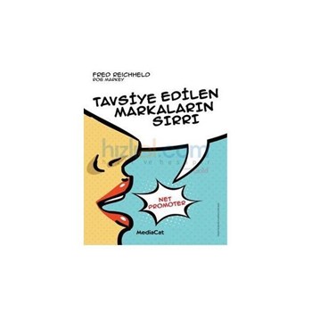 Tavsiye Edilen Markaların Sırrı - Rob Markey (ISBN: 9786054584284)