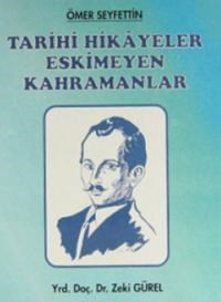 Tarihi Hikayeler Eskimeyen Kahramanlar (ISBN: 9799755410081)