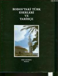 Rodos'taki Türk Eserleri ve Tarihçe (ISBN: 9789751605148)