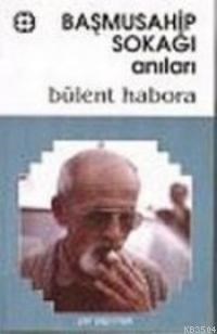 Başmusahip Sokağı Anıları (ISBN: 9789757530700)