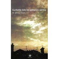 Gurbette Bile Bir Gökyüzü Varmış (ISBN: 9789759010501)