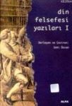 Din Felsefesi Yazıları 1 (ISBN: 9789753169776)