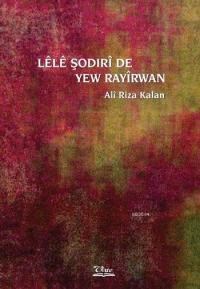 Lêlê Şodirî de Yew Rayîrwan (ISBN: 9789756278840)