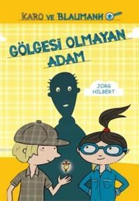 Gölgesi Olmayan Adam (Ciltli - 9+ Yaş) (ISBN: 9786054851430)
