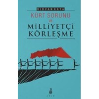 Kürt Sorunu Ve Milliyetçi Körleşme (ISBN: 9786055146269)