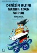 Denizin Altını Merak Eden Vapur (ISBN: 9789758039623)