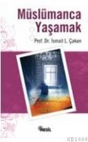Müslümanca Yaşamak (ISBN: 9789756401101)
