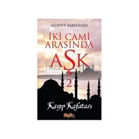 İki Cami Arasında Aşk 2 - Mürvet Sarıyıldız (ISBN: 9789751033000)
