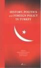 History, Politics and Foreign Policity in Turkey (ISBN: 9786054023141)