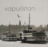 Vapuristanbul (Kutulu, Ciltli, Kuşe) (ISBN: 9789750073207)