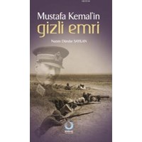 Mustafa Kemal'in Gizli Emri (ISBN: 9786058800395)