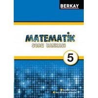 Berkay Yayıncılık 5. Sınıf Matematik Soru Bankası (ISBN: 9786054837595)