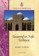 Tasavvuf ve Nefis Terbiyesi (ISBN: 9786054214198)