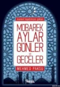 Mübarek, Aylar Günler ve Geceler (ISBN: 3000638100019)