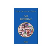 Dil Üzerine - Necati Öner (ISBN: 9786054239429)