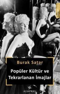 Popüler Kültür ve Tekrarlanan İmajlar (ISBN: 9786059862011)