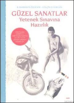 Güzel Sanatlar Yetenek Sınavına Hazırlık (ISBN: 9786051066448)