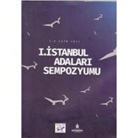 I. İstanbul Adaları Sempozyumu (ISBN: 9786056499524)
