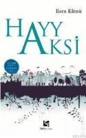 Hayy Aksi (ISBN: 9789756307298)