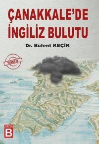 Çanakkale'de İngiliz Bulutu (ISBN: 9786058445208)