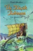 Üç Küçük Robinson (ISBN: 9789751407207)