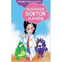 Büyüyünce Doktor Olacağım (ISBN: 9786050000004)