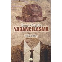 İsmet Özel'de Yabancılaşma (ISBN: 9786058450806)