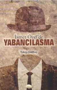 İsmet Özel'de Yabancılaşma (ISBN: 9786058450806)