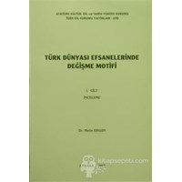 Türk Dünyası Efsanelerinde Değişme Motifi (2 Cilt) - Metin Ergun 3990000010972