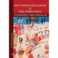 Yeni Tarihselcilik Kuramı ve Türk Edebiyatında (ISBN: 3000078100719)
