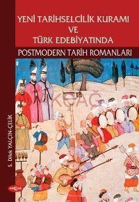 Yeni Tarihselcilik Kuramı ve Türk Edebiyatında (ISBN: 3000078100719)