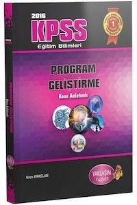 KPSS Eğitim Bilimleri Program Geliştirme Konu Anlatımlı Yaklaşım Yayınları 2016 (ISBN: 9786059871204)