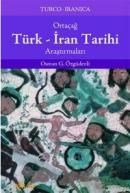 Ortaçağ Türk-Iran Tarihi Araştırmaları (ISBN: 9789752560413)