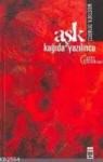 Aşk Kâğıda Yazılınca (ISBN: 9789753629928)