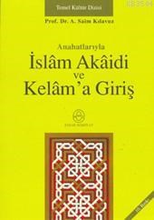 Anahatlarıyla İslâm Akâidi ve Kelâm'a Giriş (ISBN: 9789756794289)