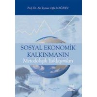 Sosyal Ekonomik Kalkınmanın Metodolojik Yaklaşımları (ISBN: 9789755918116)