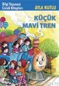 Küçük Mavi Tren (ISBN: 9789754945508)