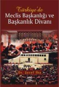 Türkiye'de Meclis Başkanlığı ve Başkanlık Divanı (ISBN: 9789755912495)