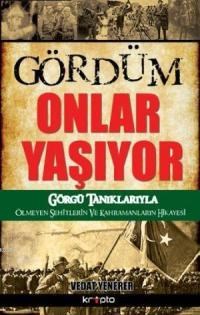 Gördüm Onlar Yaşıyor (ISBN: 9786054125869)