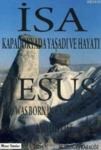 Isa Kapadokyada Yaşadı ve Hayatı (ISBN: 9789757734826)