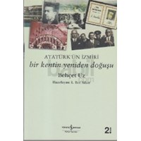 Atatürkün İzmiri :Bir Kentin Yeniden Doğuşu (ISBN: 9789944881593)