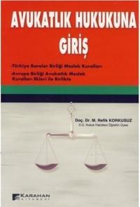 Avukatlık Hukukuna Giriş (ISBN: 9789756447601)