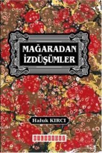 Mağaradan Izdüşümler (ISBN: 9786054599790)