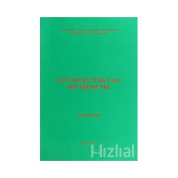 Batı Grubu Türk Yazı Dillerinde Fiil - Ayşe İlker 3990000004718