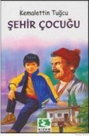 Şehir Çocuğu (ISBN: 9789755010281)